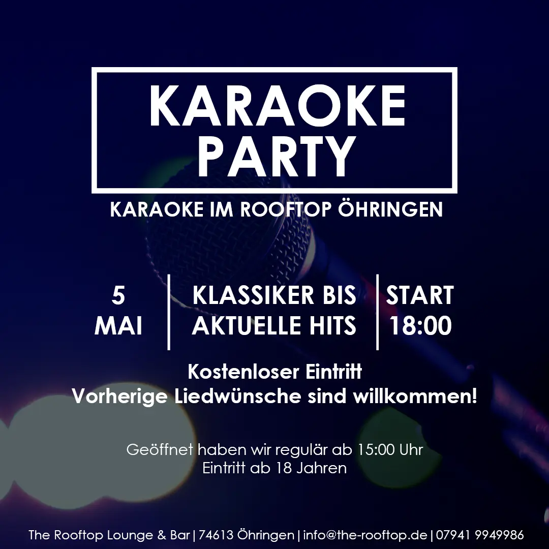 Karaoke Party im Rooftop Öhringen am 05.05.2024